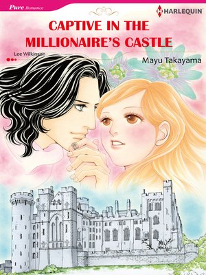 cover image of Captive in the Millionaire's Castle